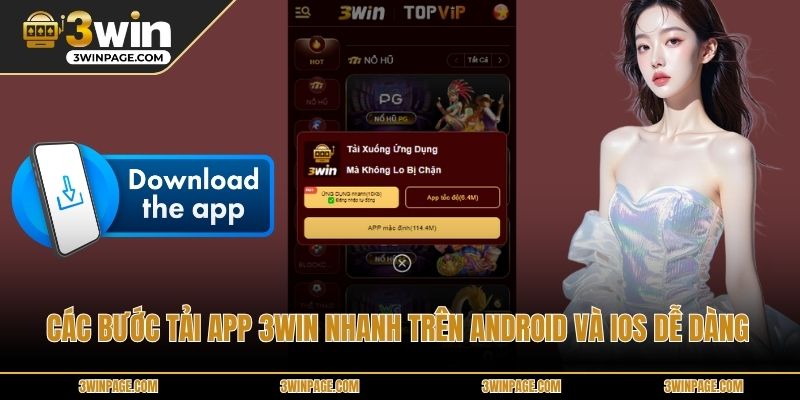 Các bước tải app 3WIN nhanh trên Android và iOS dễ dàng