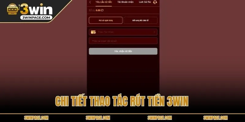 Chi tiết thao tác rút tiền 3WIN