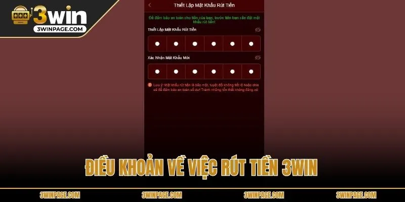 Điều khoản về việc rút tiền 3WIN