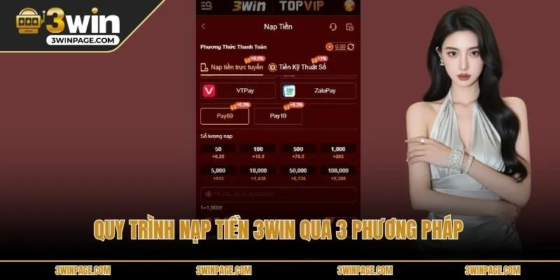 Quy trình nạp tiền 3WIN qua 3 phương pháp