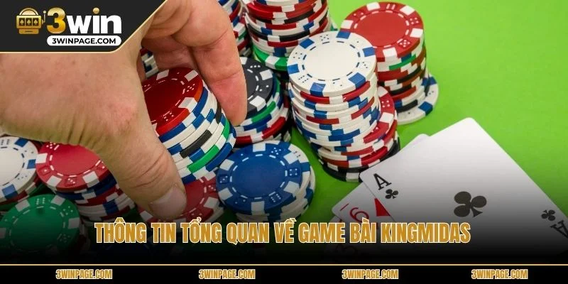 Thông tin tổng quan về game bài KingMidas
